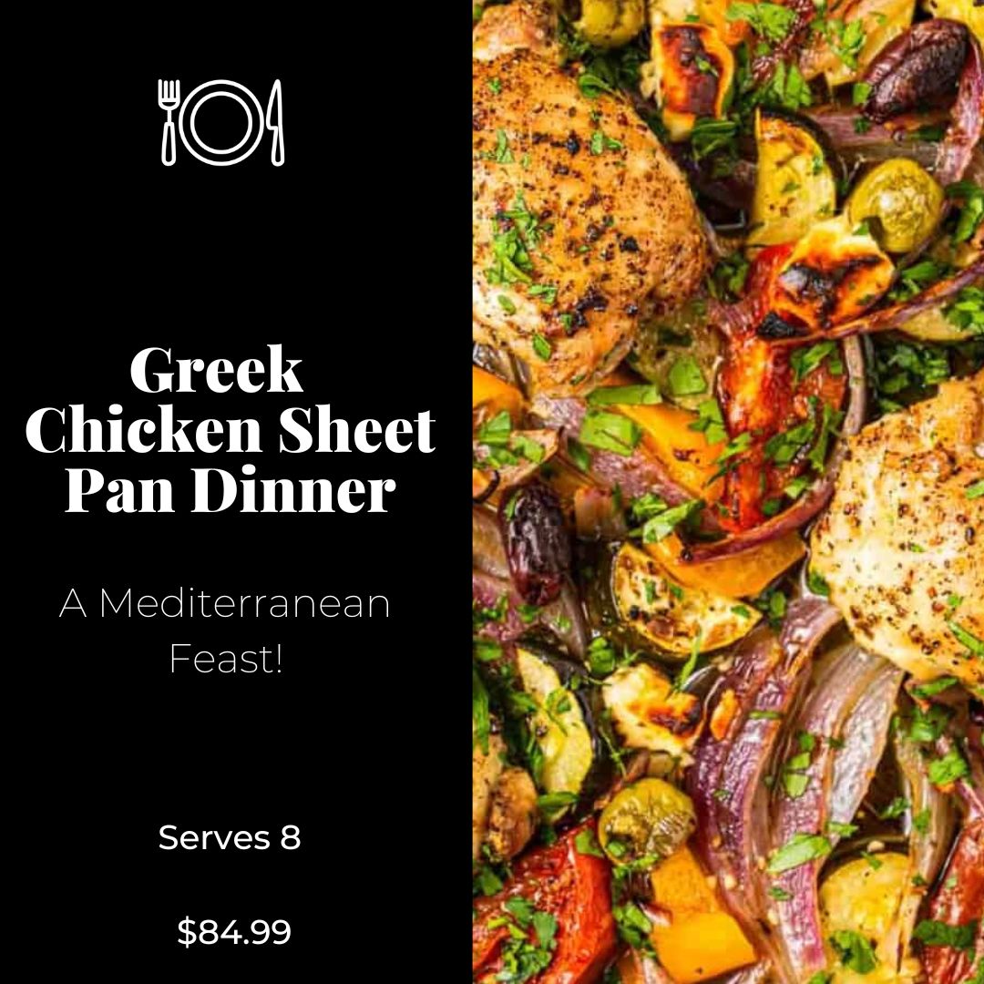 Greek Chicken Sheet Pan Dinner Serves 8